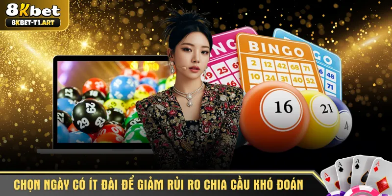 Chọn ngày có ít đài để giảm rủi ro chia cầu khó đoán