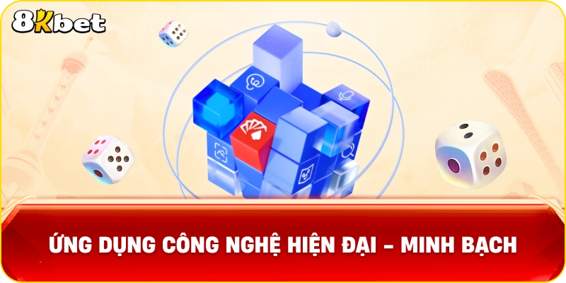 Ứng dụng công nghệ hiện đại - minh bạch